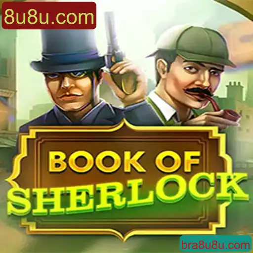 Descubra o Universo Fascinante de BookOfSherlock: Um Mergulho no Jogo Popular com 8u8u.com